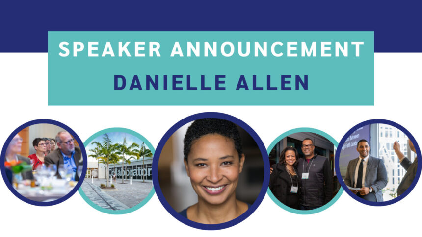 Announcing Danielle Allen as our Fall Forum keynote speaker!