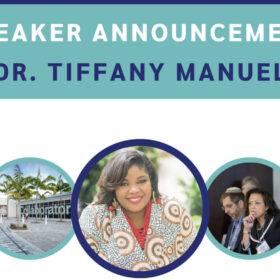 Dr. Tiffany Manuel joins the Fall Forum as a plenary speaker!
